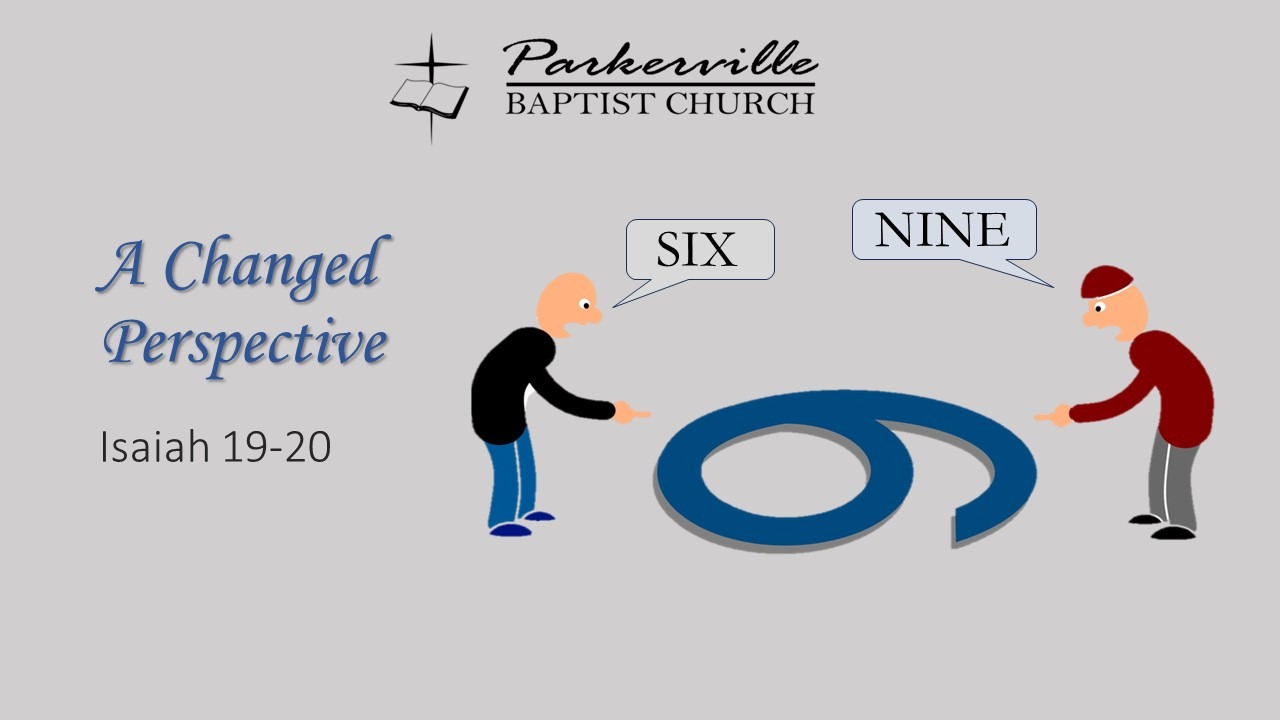 A Changed Perspective Parkerville Baptist Church